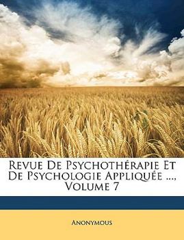 Paperback Revue De Psychoth?rapie Et De Psychologie Appliqu?e ..., Volume 7 [French] Book