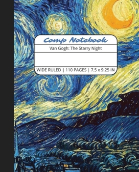 Paperback Comp Notebook: Van Gogh The Starry Night Wide Ruled Composition Notebook Journal for Students, College, School, Office, Work Book