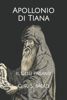 Apollonio di Tiana: Il Gesù Pagano