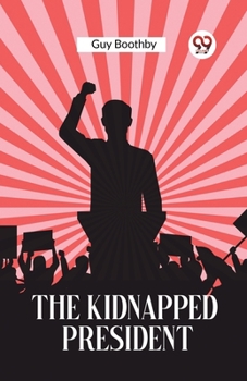 Paperback The Kidnapped President Book