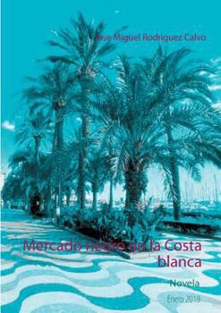 Paperback Mercado negro en la Costa blanca [Spanish] Book