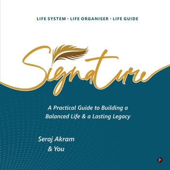 Paperback Signature: A Practical Guide to Building a Balanced Life and a Lasting Legacy Book
