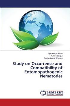 Paperback Study on Occurrence and Compatibility of Entomopathogenic Nematodes Book