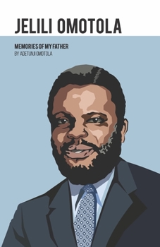 Paperback Jelili Omotola: Memories of My father Book