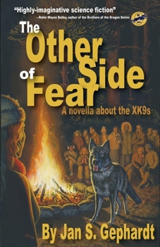 Paperback The Other Side of Fear: A Novella About the XK9s Book