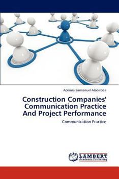 Paperback Construction Companies' Communication Practice and Project Performance Book