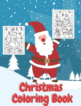 Paperback Christmas Coloring Book: Fun Interactive Book Gift for Toddlers Pre-Schoolers and Kids! Book