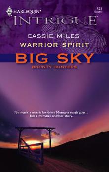 Warrior Spirit - Book #3 of the Big Sky Bounty Hunters