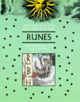 Ancient Wisdom For The New Age: Runes: The Secrets Of The Stones - Book  of the Ancient wisdom for the New Age