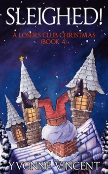 Paperback Sleighed!: A Christmas Mystery - Losers Club (Book 4) Book