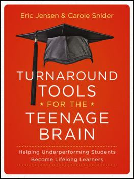 Paperback Turnaround Tools for the Teenage Brain: Helping Underperforming Students Become Lifelong Learners Book