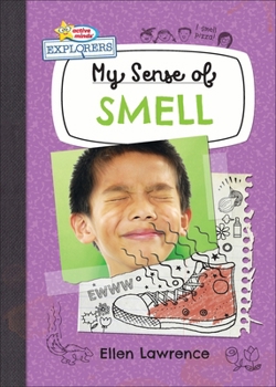 My Sense of Smell (Active Minds Explorers: My Senses)