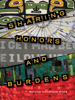 Paperback Sharing Honors and Burdens: Renwick Invitational 2023 Book