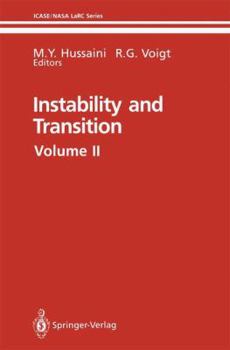 Instability and Transition, Volume II: Materials of the Workshop Held May 15 June 9, 1989 in Hampton, Virginia - Book  of the Instability and Transition #I