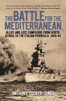 Paperback The Battle for the Mediterranean: From El Alamein to the PO Book