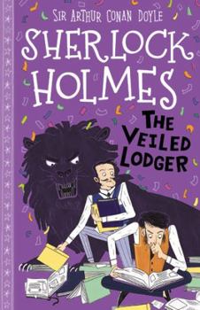 The Veiled Lodger - Book #9 of the Sherlock Holmes Children's Collection