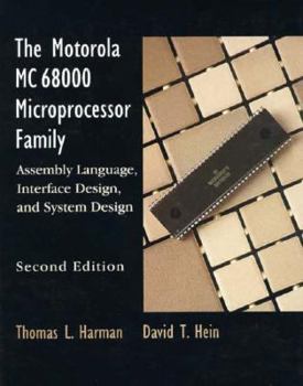 Paperback Motorola Mc68000 Microprocessor Family: Assembly Language Interface Design and System Design, the Book