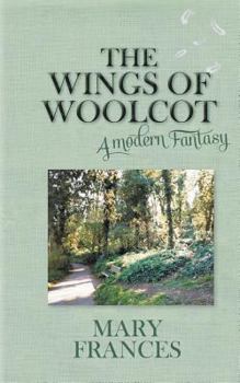 Paperback The Wings of Woolcot: A Modern Fantasy Book