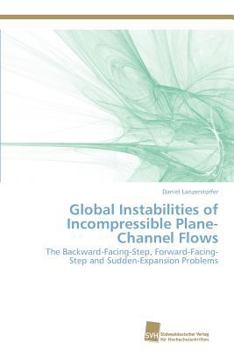 Paperback Global Instabilities of Incompressible Plane-Channel Flows Book