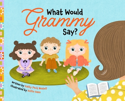 Hardcover What Would Grammy Say? Book