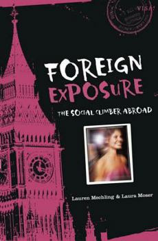 Paperback Foreign Exposure: The Social Climber Abroad Book