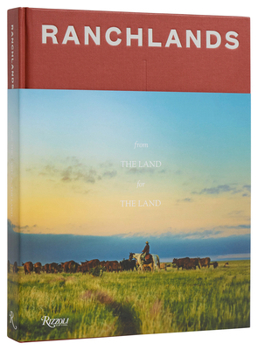Hardcover Ranchlands: From the Land, for the Land Book