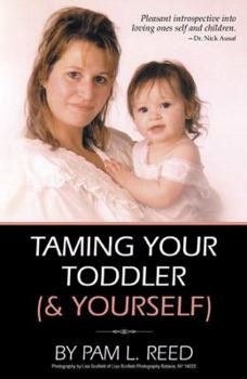 Taming Your Toddler (& Yourself)