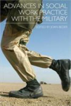 Paperback Advances in Social Work Practice with the Military Book