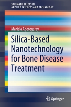 Paperback Silica-Based Nanotechnology for Bone Disease Treatment Book