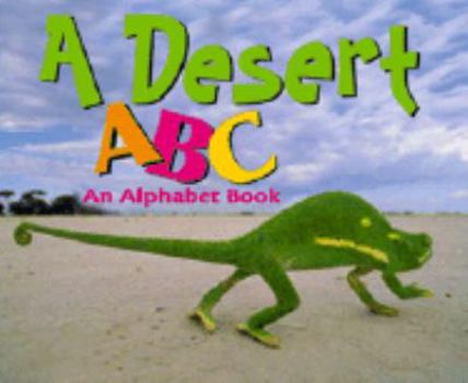 Hardcover A Desert ABC: An Alphabet Book