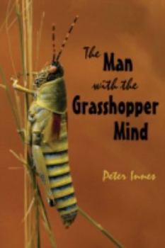 Hardcover The Man with the Grasshopper Mind Book