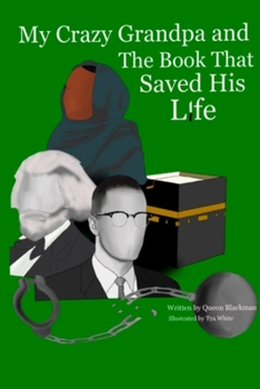 Paperback My Crazy Grandpa And The Book That Saved His Life Book