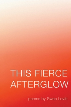 Paperback This Fierce Afterglow Book