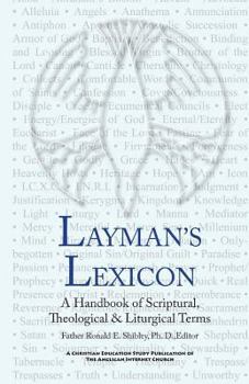 Paperback Layman's Lexicon: A Handbook of Scriptural, Theological & Liturgical Terms Book