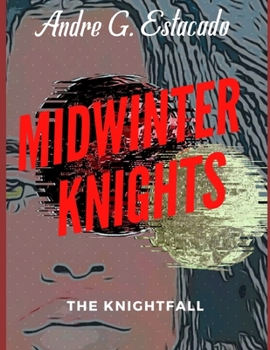 Paperback Midwinter Knights - Knightfall Book