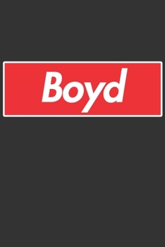Paperback Boyd: Boyd Planner Calendar Notebook Journal, Personal Named Firstname Or Surname For Someone Called Boyd For Christmas Or B Book