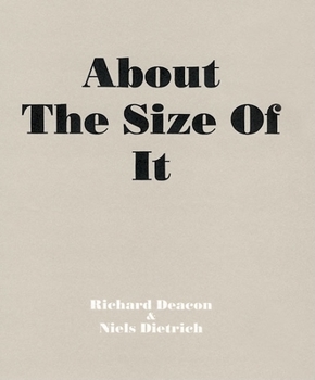 Hardcover Richard Deacon: About the Size of It Book