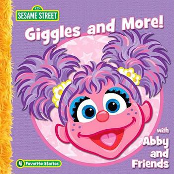 Sesame Street: Giggles and More with Abby - Book  of the Sesame Street Series