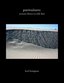 Paperback portraiture: oceano dunes to tide line Book
