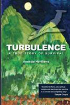 Paperback Turbulence: A True Story of Survival Book