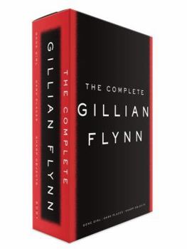 Paperback The Complete Gillian Flynn: Gone Girl/Dark Places/Sharp Objects Book