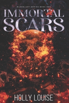 Paperback Immortal Scars: Bloodlust Book One Book