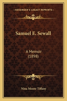 Paperback Samuel E. Sewall: A Memoir (1898) Book