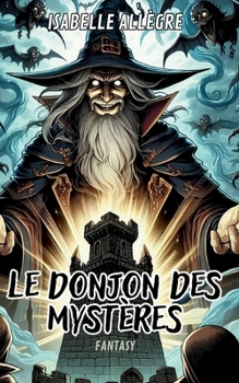 Paperback Le donjon des mystères [French] Book