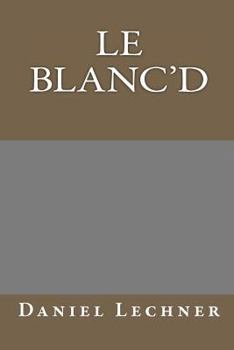 Paperback Le Blanc'd Book