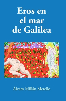 Paperback Eros en el mar de Galilea [Spanish] Book