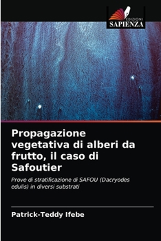 Paperback Propagazione vegetativa di alberi da frutto, il caso di Safoutier [Italian] Book