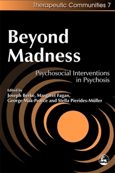 Paperback Beyond Madness: Psychosocial Interventions in Psychosis Book