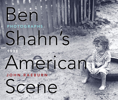 Paperback Ben Shahn's American Scene: Photographs, 1938 Book