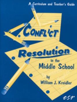 Paperback Conflict Resolution in the Middle School: A Curriculum and Teaching Guide Book